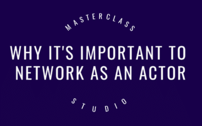 Why it’s important to network as an actor