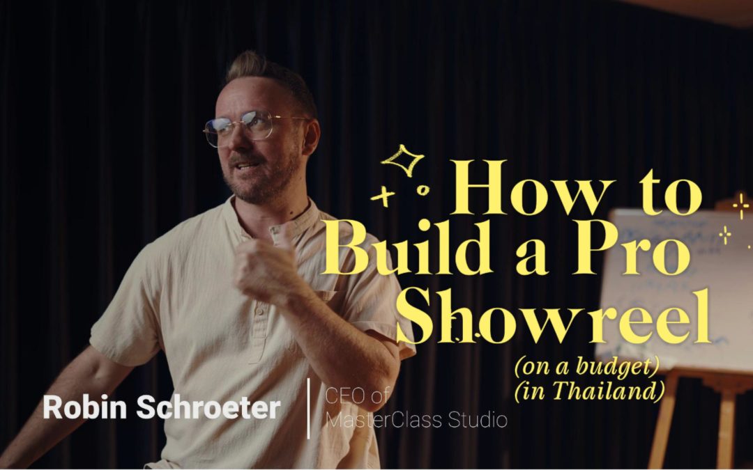 Build a Showreel for Actors in Bangkok on a Budget