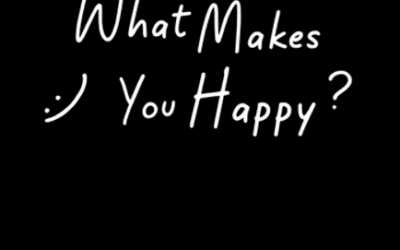 What Makes You Happy?
