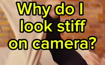 🎥 “Why do I look stiff on camera?” 😅
